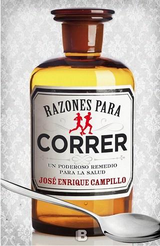 RAZONES PARA CORRER | 9788466656917 | CAMPILLO, JOSÉ ENRIQUE | Llibres Parcir | Librería Parcir | Librería online de Manresa | Comprar libros en catalán y castellano online