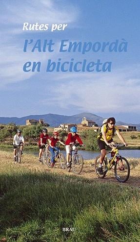 RUTES PER L'ALT EMPORDA AMB BICICLETA | 9788495946270 | Llibres Parcir | Librería Parcir | Librería online de Manresa | Comprar libros en catalán y castellano online
