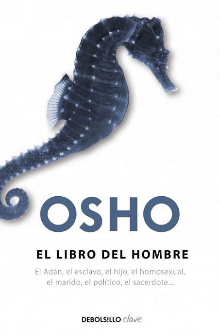 EL LIBRO DEL HOMBRE OSHO | 9788499080796 | Llibres Parcir | Llibreria Parcir | Llibreria online de Manresa | Comprar llibres en català i castellà online