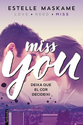 YOU 3. MISS YOU | 9788416297610 | MASKAME, ESTELLE | Llibres Parcir | Llibreria Parcir | Llibreria online de Manresa | Comprar llibres en català i castellà online