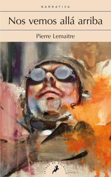 NOS VEMOS ALLÁ ARRIBA (SALAMANDRA BOLSILLO) | 9788498387285 | LEMAITRE, PIERRE | Llibres Parcir | Librería Parcir | Librería online de Manresa | Comprar libros en catalán y castellano online