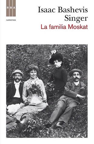 La familia Moskat | 9788490062388 | BASHEVIS SINGER, ISAAC | Llibres Parcir | Librería Parcir | Librería online de Manresa | Comprar libros en catalán y castellano online