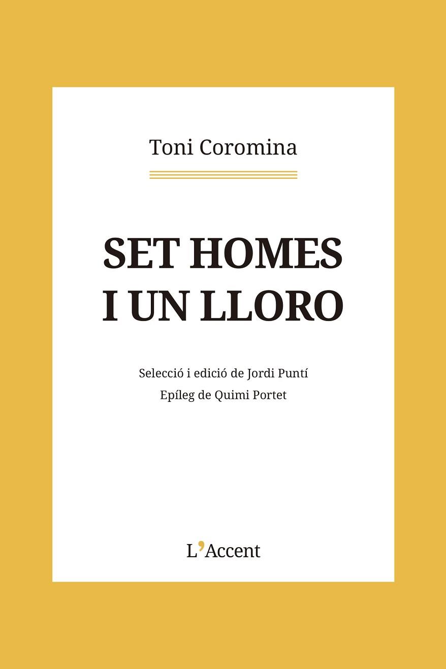 SET HOMES I UN LLORO | 9788418680229 | COROMINA, TONI | Llibres Parcir | Librería Parcir | Librería online de Manresa | Comprar libros en catalán y castellano online
