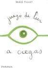 ESP JUEGO LEER A CIEGAS - VAMOS A JUGAR | 9780714861838 | TULLET HERVE | Llibres Parcir | Llibreria Parcir | Llibreria online de Manresa | Comprar llibres en català i castellà online