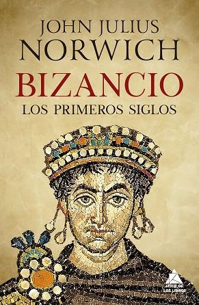 BIZANCIO: LOS PRIMEROS SIGLOS | 9788417743215 | NORWICH, JOHN JULIUS | Llibres Parcir | Librería Parcir | Librería online de Manresa | Comprar libros en catalán y castellano online