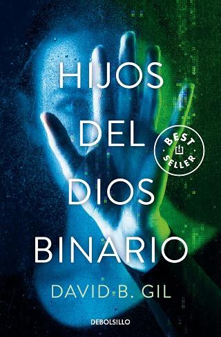 HIJOS DEL DIOS BINARIO | 9788466367820 | GIL, DAVID B. | Llibres Parcir | Llibreria Parcir | Llibreria online de Manresa | Comprar llibres en català i castellà online