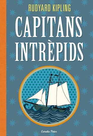 CAPITANS INTRÈPIDS | 9788415853145 | RUDYARD KIPLING | Llibres Parcir | Librería Parcir | Librería online de Manresa | Comprar libros en catalán y castellano online