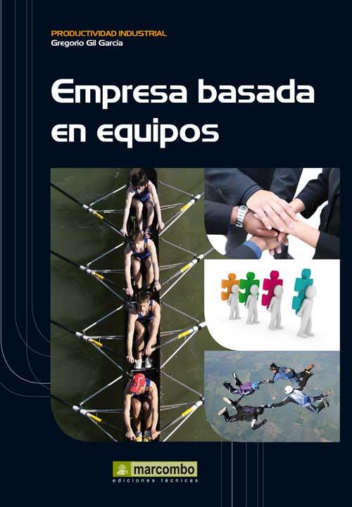 La Empresa Basada en Equipos Humanos | 9788426718976 | Gil Garcia, Gregorio | Llibres Parcir | Llibreria Parcir | Llibreria online de Manresa | Comprar llibres en català i castellà online