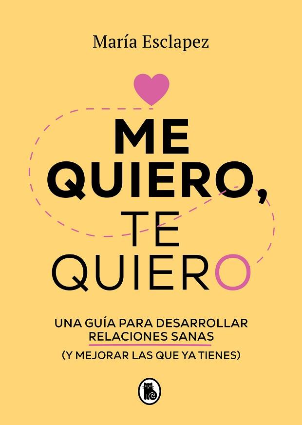 ME QUIERO, TE QUIERO | 9788402424587 | ESCLAPEZ, MARÍA | Llibres Parcir | Llibreria Parcir | Llibreria online de Manresa | Comprar llibres en català i castellà online
