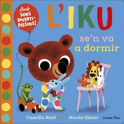 L'IKU SE'N VA A DORMIR | 9788418135569 | SLATER, NICOLA | Llibres Parcir | Librería Parcir | Librería online de Manresa | Comprar libros en catalán y castellano online