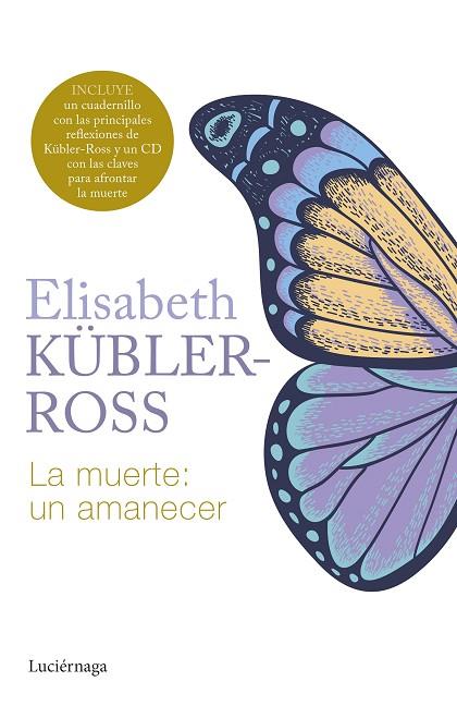 LA MUERTE: UN AMANECER | 9788419996299 | KÜBLER-ROSS, ELISABETH | Llibres Parcir | Librería Parcir | Librería online de Manresa | Comprar libros en catalán y castellano online