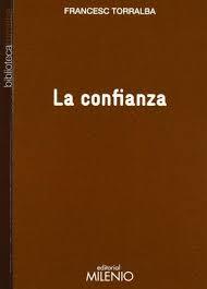 LA CONFIANZA | 9788497435031 | TORRALBA ROSELLÓ, FRANCESC | Llibres Parcir | Librería Parcir | Librería online de Manresa | Comprar libros en catalán y castellano online