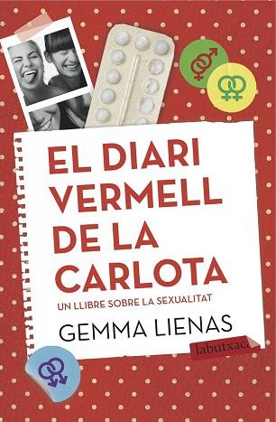 EL DIARI VERMELL DE LA CARLOTA | 9788416334131 | GEMMA LIENAS | Llibres Parcir | Librería Parcir | Librería online de Manresa | Comprar libros en catalán y castellano online