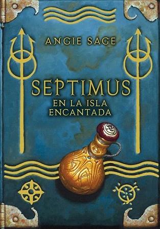 SEPTIMUS EN LA ISLA DE ALCANTARA | 9788484415947 | SAGE ANGIE | Llibres Parcir | Librería Parcir | Librería online de Manresa | Comprar libros en catalán y castellano online