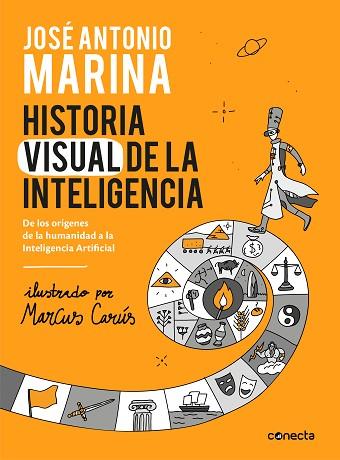 HISTORIA VISUAL DE LA INTELIGENCIA | 9788416883653 | MARINA, JOSÉ ANTONIO | Llibres Parcir | Librería Parcir | Librería online de Manresa | Comprar libros en catalán y castellano online