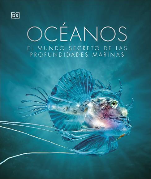 OCÉANOS | 9780241537909 | DK, | Llibres Parcir | Llibreria Parcir | Llibreria online de Manresa | Comprar llibres en català i castellà online
