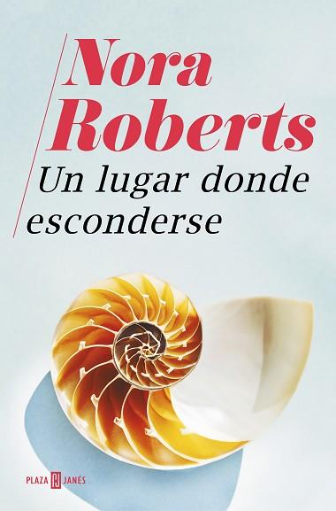 UN LUGAR DONDE ESCONDERSE | 9788401022890 | ROBERTS, NORA | Llibres Parcir | Llibreria Parcir | Llibreria online de Manresa | Comprar llibres en català i castellà online