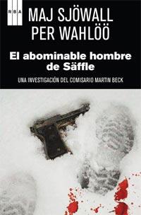EL ABOMINABLE HOMBRE DE SAFFLE un caso de Martin Beck | 9788490060094 | MAJ SJOWALL PER WAHLOO | Llibres Parcir | Librería Parcir | Librería online de Manresa | Comprar libros en catalán y castellano online