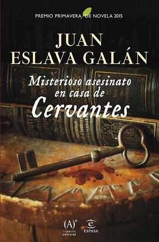 MISTERIOSO ASESINATO EN CASA DE CERVANTES | 9788467043969 | JUAN ESLAVA GALÁN | Llibres Parcir | Librería Parcir | Librería online de Manresa | Comprar libros en catalán y castellano online