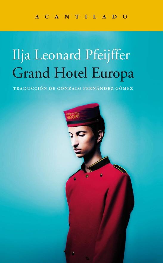 GRAND HOTEL EUROPA | 9788418370526 | PFEIJFFER, ILJA LEONARD | Llibres Parcir | Librería Parcir | Librería online de Manresa | Comprar libros en catalán y castellano online