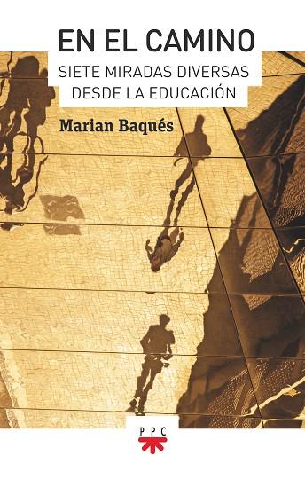 EN EL CAMINO | 9788428836425 | BAQUÉS I TRENCHS, MARIAN | Llibres Parcir | Librería Parcir | Librería online de Manresa | Comprar libros en catalán y castellano online