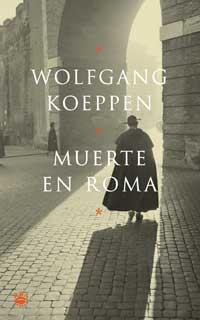 MUERTE EN ROMA | 9788479019068 | KOEPPEN WOLFGANG | Llibres Parcir | Llibreria Parcir | Llibreria online de Manresa | Comprar llibres en català i castellà online
