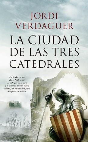 CIUDAD DE LAS TRES CATEDRALES, LA | 9788417229764 | VERDAGUER VILA-SIVILL, JORDI | Llibres Parcir | Librería Parcir | Librería online de Manresa | Comprar libros en catalán y castellano online