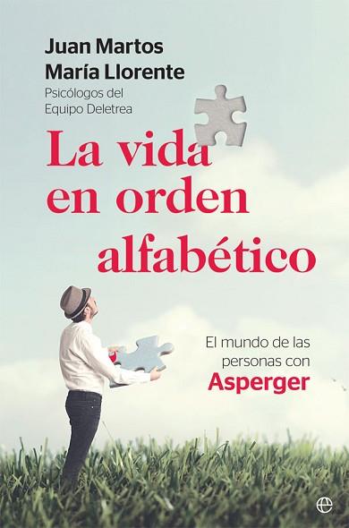 LA VIDA EN ORDEN ALFABÉTICO | 9788491645924 | MARTOS, JUAN / LLORENTE, MARÍA | Llibres Parcir | Librería Parcir | Librería online de Manresa | Comprar libros en catalán y castellano online