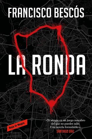 LA RONDA | 9788419437181 | BESCÓS, FRANCISCO | Llibres Parcir | Librería Parcir | Librería online de Manresa | Comprar libros en catalán y castellano online