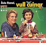 AVIA REMEI VULL CUINAR | 9788496035898 | RIBAS REMEI | Llibres Parcir | Llibreria Parcir | Llibreria online de Manresa | Comprar llibres en català i castellà online