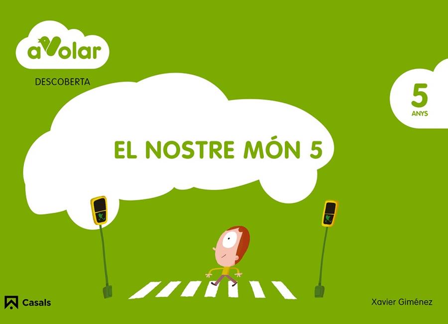 DESCOBERTA. EL NOSTRE MÓN 5. 5 ANYS. A VOLAR! | 9788421854068 | GIMÉNEZ BUENO, XAVIER MANEL | Llibres Parcir | Librería Parcir | Librería online de Manresa | Comprar libros en catalán y castellano online