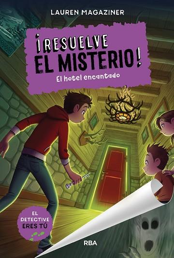 RESUELVE EL MISTERIO! 3. EL HOTEL ENCANTADO | 9788427299511 | MAGAZINER LAUREN | Llibres Parcir | Librería Parcir | Librería online de Manresa | Comprar libros en catalán y castellano online