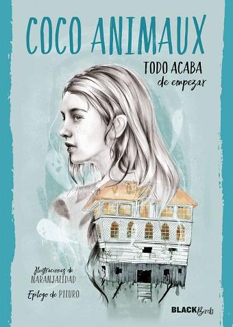 TODO ACABA DE EMPEZAR (COLECCIÓN #BLACKBIRDS) | 9788420485928 | AMINAUX, COCO | Llibres Parcir | Librería Parcir | Librería online de Manresa | Comprar libros en catalán y castellano online