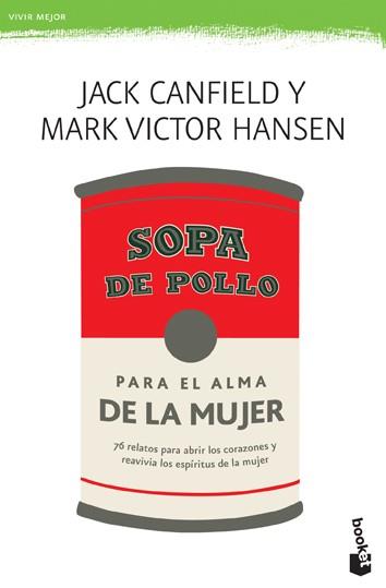 Sopa de pollo para el alma de la mujer | 9788427033849 | Jack Canfield/Mark Victor Hansen | Llibres Parcir | Librería Parcir | Librería online de Manresa | Comprar libros en catalán y castellano online