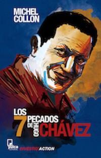 SIETE PECADOS DE HUGO CHAVEZ,LOS | 9788494355509 | COLLON,MICHEL | Llibres Parcir | Librería Parcir | Librería online de Manresa | Comprar libros en catalán y castellano online
