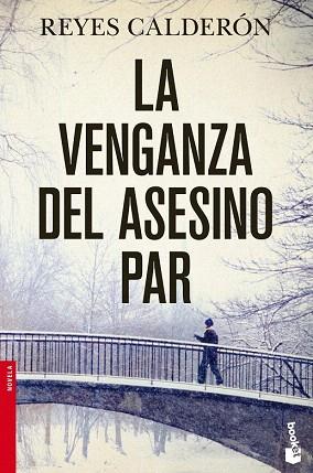 La venganza del asesino par | 9788408045380 | Reyes Calderón | Llibres Parcir | Librería Parcir | Librería online de Manresa | Comprar libros en catalán y castellano online