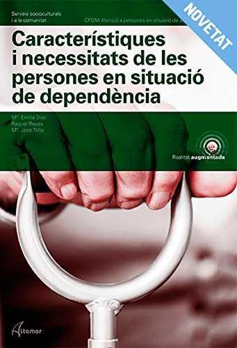 CARACTERÍSTIQUES I NECESSITATS DE PERSONES EN SITUACIÓ DE DEPENDÈNCIA | 9788417144555 | M. E. DÍAZ, R. REYES, M. J. TELLO | Llibres Parcir | Librería Parcir | Librería online de Manresa | Comprar libros en catalán y castellano online