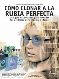 COMO CLONAR A LA RUBIA PERFECTA | 9788497632331 | NELSON | Llibres Parcir | Llibreria Parcir | Llibreria online de Manresa | Comprar llibres en català i castellà online