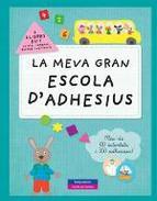 LA MEVA GRAN ESCOLA D'ADHESIUS | 9788415807452 | Llibres Parcir | Librería Parcir | Librería online de Manresa | Comprar libros en catalán y castellano online