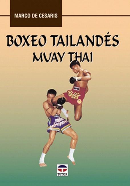 BOXEO TAILANDES | 9788479022600 | Llibres Parcir | Llibreria Parcir | Llibreria online de Manresa | Comprar llibres en català i castellà online