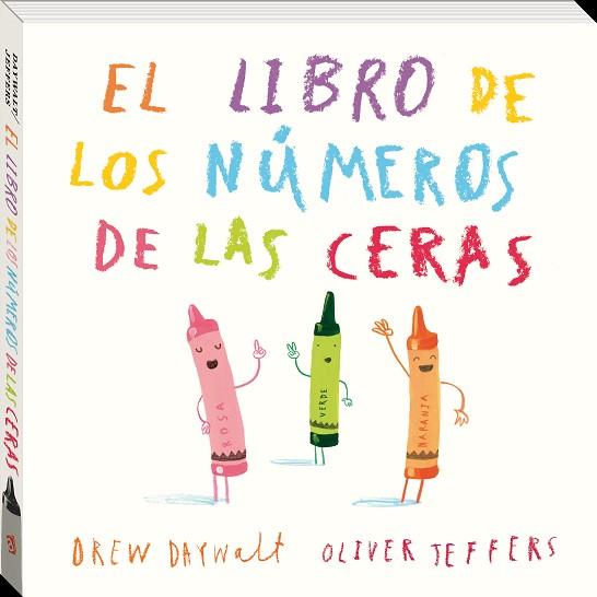 EL LIBRO DE LOS NÚMEROS DE LES CERAS | 9788416394890 | JEFFERS, OLIVER/DAYWALT, DREW | Llibres Parcir | Llibreria Parcir | Llibreria online de Manresa | Comprar llibres en català i castellà online