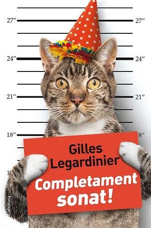 COMPLETAMENT SONAT ! | 9788466420068 | GILLES LEGARDINIER | Llibres Parcir | Librería Parcir | Librería online de Manresa | Comprar libros en catalán y castellano online