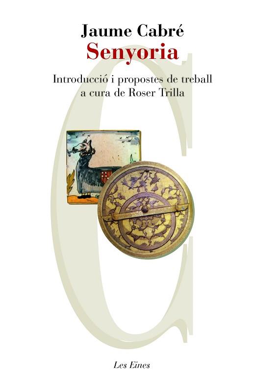 SENYORIA | 9788415192671 | JAUME CABRÉ | Llibres Parcir | Llibreria Parcir | Llibreria online de Manresa | Comprar llibres en català i castellà online
