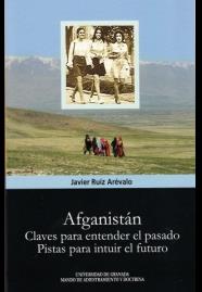 AFGANISTÁN. CLAVES PARA ENTENDER EL PRESENTE | 9788433856524 | RUIZ ARÉVALO, JAVIER | Llibres Parcir | Librería Parcir | Librería online de Manresa | Comprar libros en catalán y castellano online