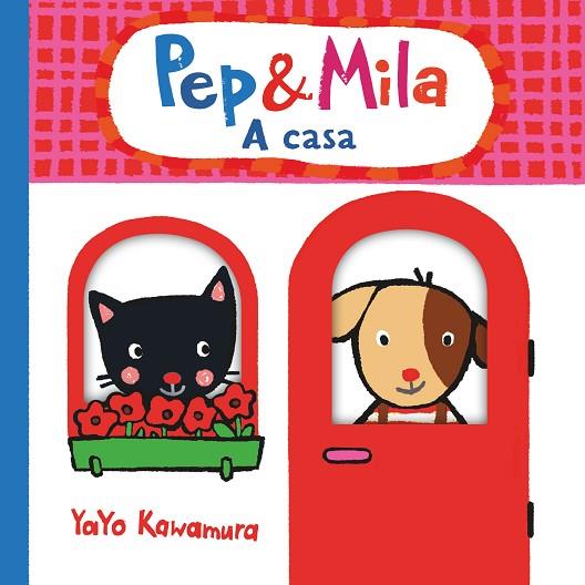 C-P&M PEP & MILA A CASA | 9788466149617 | KAWAMURA, YAYO | Llibres Parcir | Librería Parcir | Librería online de Manresa | Comprar libros en catalán y castellano online