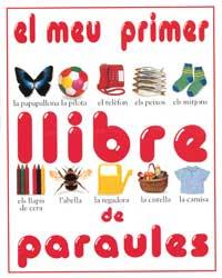 EL MEU PRIMER LLIBRE DE PARAULES | 9788427218314 | Llibres Parcir | Librería Parcir | Librería online de Manresa | Comprar libros en catalán y castellano online