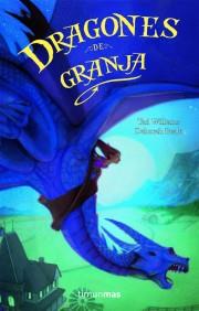 DRAGONES DE GRANJA AUTOR DE AÑORANZAS Y PESARES | 9788448038472 | TAD WILLIAMS  DEBORAH BEALE | Llibres Parcir | Librería Parcir | Librería online de Manresa | Comprar libros en catalán y castellano online
