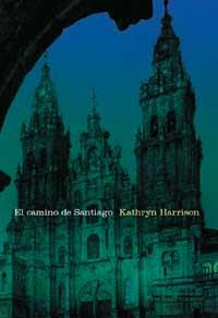EL CAMINO DE SANTIAGO | 9788482983158 | HARRISON KATHERYN | Llibres Parcir | Librería Parcir | Librería online de Manresa | Comprar libros en catalán y castellano online