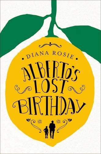 ALBERTO'S LOST BIRTHDAY | 9781509817306 | ROSIE DIANA | Llibres Parcir | Librería Parcir | Librería online de Manresa | Comprar libros en catalán y castellano online