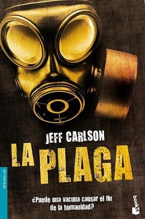 LA PLAGA | 9788445077795 | CARLSON JEFF | Llibres Parcir | Librería Parcir | Librería online de Manresa | Comprar libros en catalán y castellano online